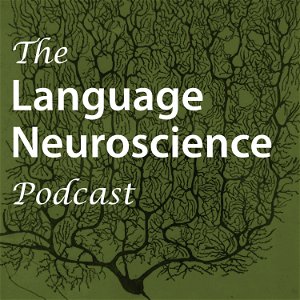 The Language Neuroscience Podcast poster