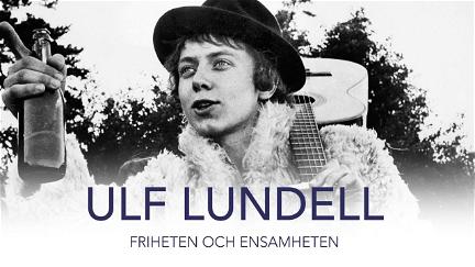 Ulf Lundell – friheten och ensamheten poster