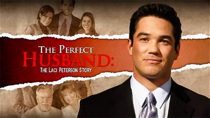 The Perfect Husband: The Laci Peterson Story poster