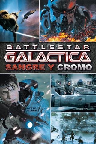 Battlestar Galactica: Sangre y Cromo (Unrated) poster