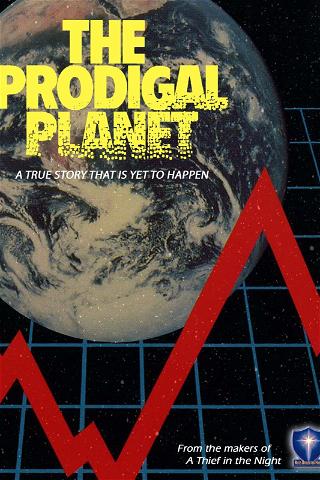 The Prodigal Planet poster