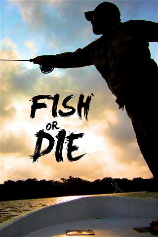 Fish or Die poster