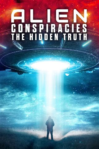 Alien Conspiracies – The Hidden Truth poster