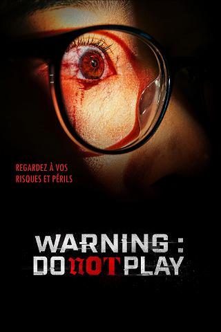 Warning : Do not play poster