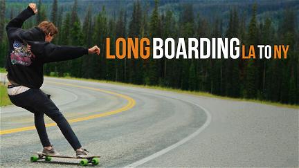 Longboarding LA to NY poster