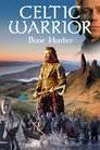 Celtic Warrior: Bone Hunter poster
