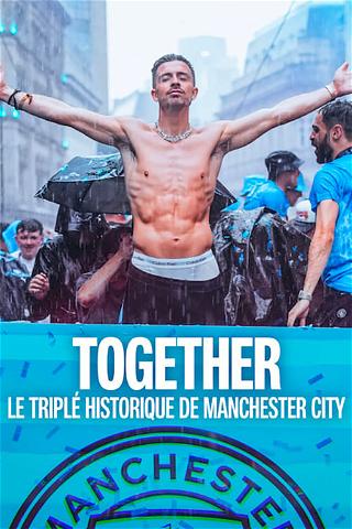 Together : Le triplé historique de Manchester City poster