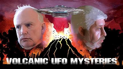 Volcanic UFO Mysteries poster