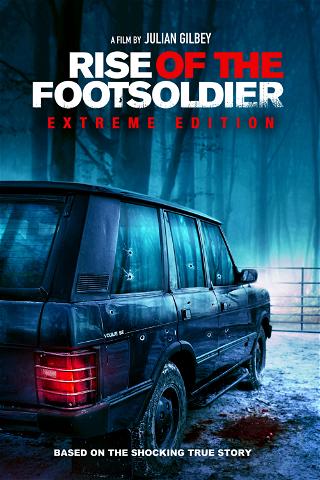 Rise of the Footsoldier (Extreme Edition) poster