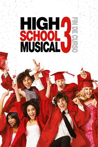 High School Musical 3: Fin de curso poster