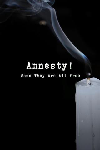 Amnesty! When They Are All Free poster