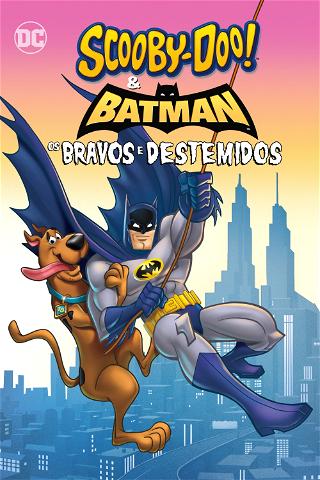Scooby-Doo! & Batman: Os Bravos e Destemidos poster