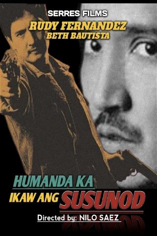Humanda Ka... Ikaw ang Susunod poster