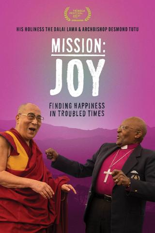 Mission: Joy - Finding Happiness in Troubled Times poster