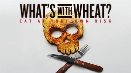 What's with Wheat? poster