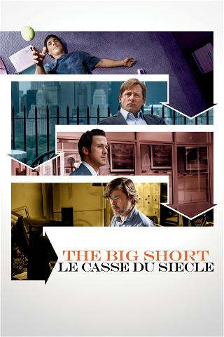 The Big Short : Le Casse du siècle poster