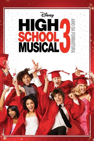 High School Musical 3: Ano da Formatura poster