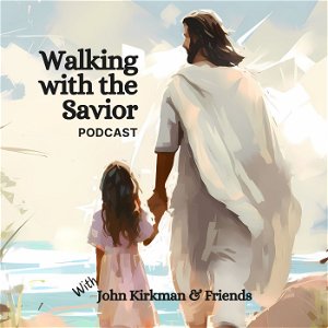 Walking with the Savior - Testimonies of Jesus Christ in Christian Lives poster