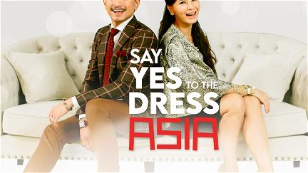 Say Yes to the Dress: Asia poster