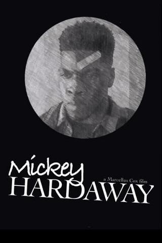 Mickey Hardaway poster