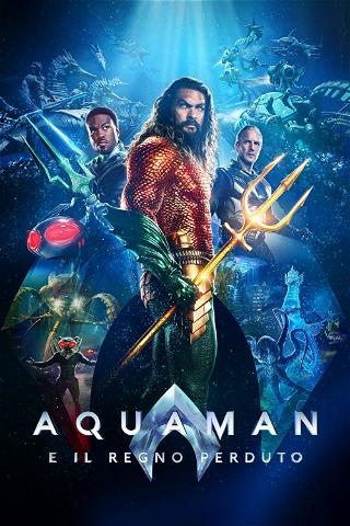 Aquaman e il regno perduto poster