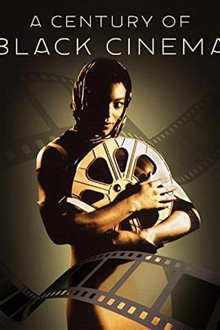 A Century of Black Cinema poster