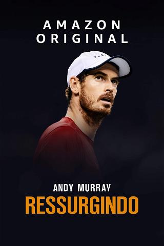 Andy Murray: Ressurgindo poster