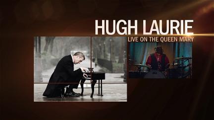 Hugh Laurie: Live on the Queen Mary poster