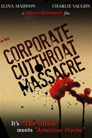 The Corporate Cutthroat Massacre poster