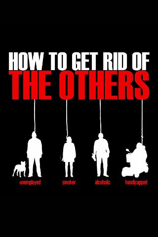How to Get Rid of the Others poster