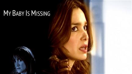 My Baby Is Missing poster