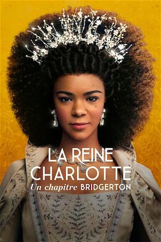 La Reine Charlotte : Un chapitre Bridgerton poster