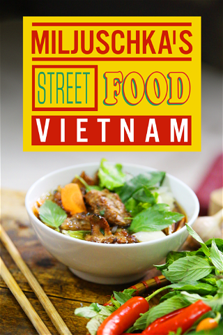 Miljuschka's Street Food Vietnam poster
