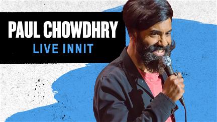 Paul Chowdhry Live Innit poster