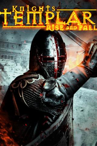Knights Templar: Rise and Fall poster