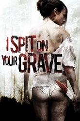 I Spit On Your Grave (Unrated) poster