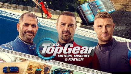 Top Gear: Motors, Mischief & Mayhem poster