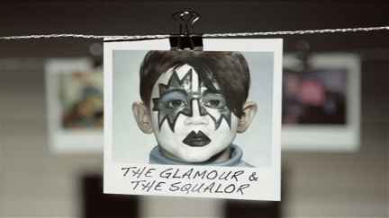 The Glamour & the Squalor poster