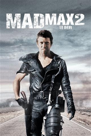 Mad Max 2 : Le Défi poster