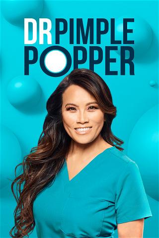 Dr. Pimple Popper poster