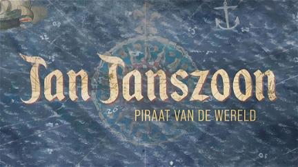 Jan Janszoon, Piraat van de wereld poster