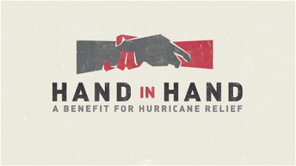 Hand In Hand: A Benefit For Hurricane Relief poster