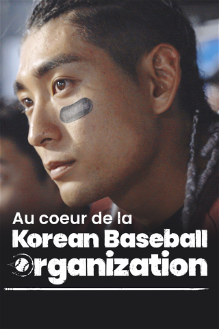 Au cœur de la Korean Baseball Organization poster