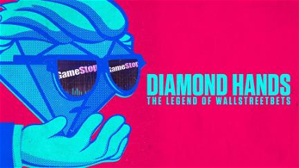 Diamond Hands: The Legend of WallStreetBets poster
