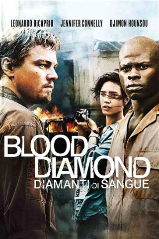 Blood Diamond - Diamanti di sangue poster