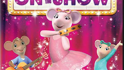 Angelina Ballerina : On With the Show poster