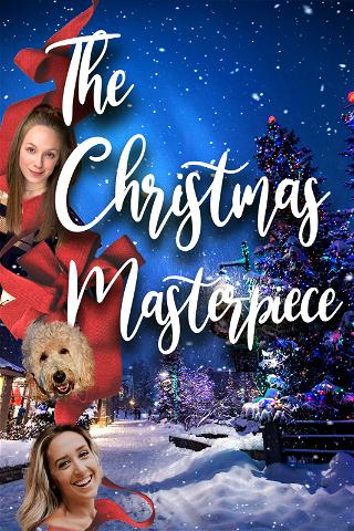 The Christmas Masterpiece poster