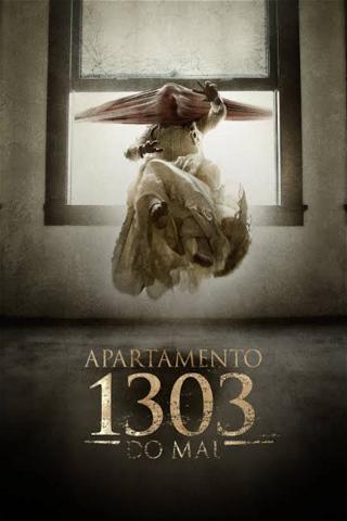 1303: Apartamento do Mal poster