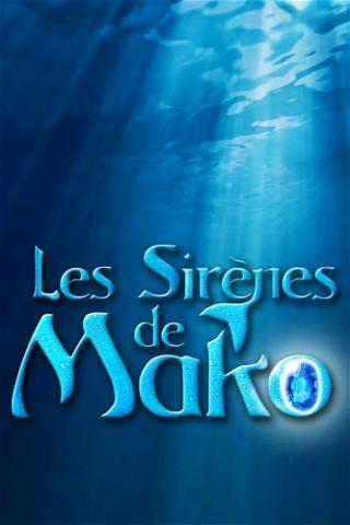 Les sirènes de Mako poster