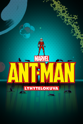 Ant-Man (Lyhytelokuva) poster